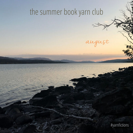 #yarnfictions ~ the summer book yarn club ~ august